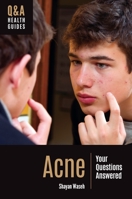 Acne: Your Questions Answered 1440879680 Book Cover