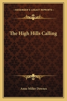 The high hills calling 0548447926 Book Cover