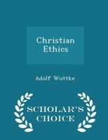 Christian Ethics 1365190331 Book Cover