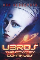 Ubros - The Odyssey Continues 1484889770 Book Cover