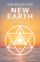 The Rules for New Earth: A Practical Guide to Living & Leading from the Heart B0GVJCQXCH Book Cover