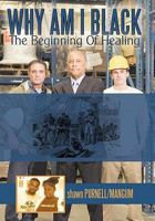 Why Am I Black: The Beginning of Healing 1438941102 Book Cover
