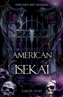 American Isekai: Entrance into Madness B0DW7NYMK2 Book Cover