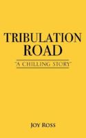 Tribulation Road 1602660425 Book Cover