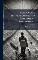 Corporate Entrepreneurship Assessment Instrument 1025089197 Book Cover