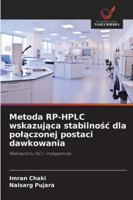 Metoda RP-HPLC wskazujaca stabilnosc dla polaczonej postaci dawkowania (Polish Edition) 620881667X Book Cover