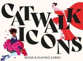 Catwalk Icons: Book & Playing Cards 1837761051 Book Cover