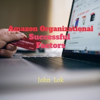 Amazon Organizational Successful Factors B09PNKNX19 Book Cover