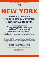 New York Family Guide for Alzheimer’s and Dementia Programs and Benefits: 2026 Edition: Plain-language New York guide to Medicaid, MLTC, CDPAP, spousal refusal, and the benefits your family needs. B0GXHT4KZ6 Book Cover