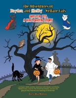 The Adventures of Hayden and Shelby, 'welfare Cats: Shelter Pet, a Halloween Story 1665568860 Book Cover