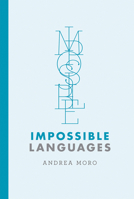 Impossible Languages 0262034891 Book Cover