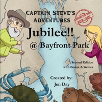 Captain Steve's Adventures - Jubilee @ Bayfront Park B0G5P4JNQH Book Cover