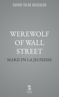 Werewolf of Wall Street B0H7FFKXVR Book Cover