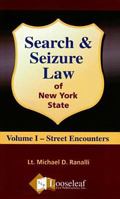 Search & Seizure Law of New York State: Street Encounters 1932777296 Book Cover
