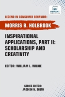 Inspirational Applications, Part II: Scholarship and Creativity 1636515576 Book Cover