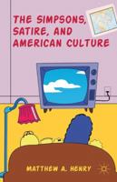 The Simpsons, Satire, and American Culture 1137471786 Book Cover