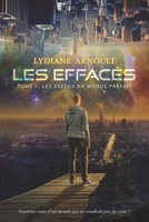 Les Effacés Tome 1 Les Exclus du monde parfait B099ZRSW9Y Book Cover