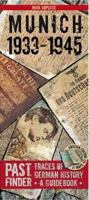 Pastfinder Munich 1933-45: Traces of German History - A Guidebook 386153410X Book Cover