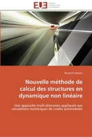 Nouvelle Ma(c)Thode de Calcul Des Structures En Dynamique Non Lina(c)Aire 6131595917 Book Cover