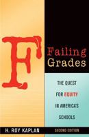 Failing Grades: The Quest for Equity in America's Schools 1578860938 Book Cover