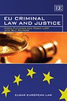 EU Criminal Law and Justice 1845426975 Book Cover