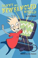 Danny in a Newfangled World 098663770X Book Cover
