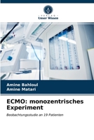 ECMO: monozentrisches Experiment: Beobachtungsstudie an 19 Patienten 6203176303 Book Cover