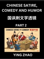 Learn Chinese Satire, Comedy and Humor Stories (Part 2) - Practice Reading Mandarin Chinese Textbooks, A Beginners Guide to Learn Ancient Language and ... Pinyin, Simplified Chara (Chinese Edition) B0F41F281N Book Cover