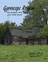 Gyroscope Review Spring 2017 Anniversary Issue: Fine Poetry to Turn Your World Around 1545007209 Book Cover