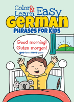 Color  Learn Easy German Phrases for Kids 0486803600 Book Cover