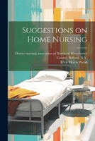 Suggestions on Home Nursing 1022455249 Book Cover