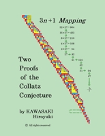 Two Proofs of the Collatz Conjecture B08XZNBJX2 Book Cover