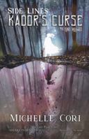 Side Lines: Kador's Curse (The Kind Mosaic 1.2) 1948090031 Book Cover