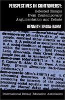 Perspectives in Controversy: Selected Essays from Contemporary Argumentation & Debate 0970213050 Book Cover