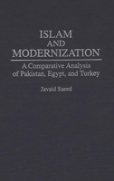 Islam and Modernization: A Comparative Analysis of Pakistan, Egypt, and Turkey 0275945669 Book Cover