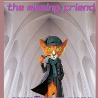 The Missing Friend 1638867429 Book Cover
