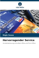 Hervorragender Service: Kundenbetreuung ohne Back Office und Front Office B0CGKYFTL5 Book Cover