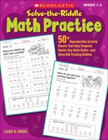 Solve-the-Riddle Math Practice: 50+ Reproducible Activity Sheets That Help Students Master Key Math SkillsNand Solve Rib-Tickling Riddles 0545101026 Book Cover