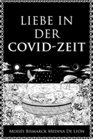 Liebe in der COVID-ZEIT (German Edition) B0D7Z84BNL Book Cover