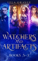 Watchers and Artifacts: Books .5-3 B0B92HRK4T Book Cover