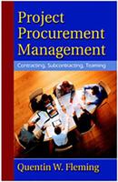 Project Procurement Management: Contracting, Subcontracting, Teaming 0974391204 Book Cover