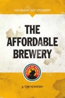 The Affordable Brewery 0986136247 Book Cover
