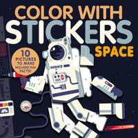Color with Stickers: Space: Create 10 Pictures with Stickers! 1664340106 Book Cover