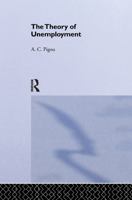 The Theory of Unemployment 1015190073 Book Cover