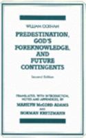 Predestination, God's Foreknowledge, and Future Contingents 0915144131 Book Cover