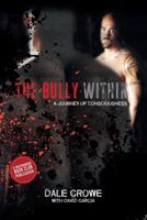 The Bully Within: A Journey of Consciousness 1945173084 Book Cover