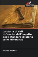 La storia di chi? Un'analisi dell'impatto degli standard di storia sulle minoranze (Italian Edition) 6208372828 Book Cover
