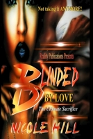 Blinded by Love 1535199105 Book Cover