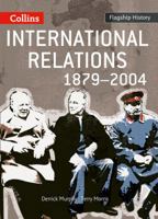 International Relations 1879-2004 (Flagship History) 0007268718 Book Cover