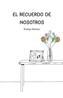 El recuerdo de nosotros B0CDK3WPK5 Book Cover